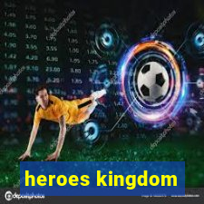 heroes kingdom