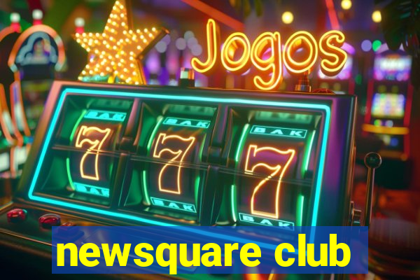 newsquare club