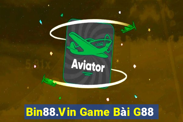 Bin88.Vin Game Bài G88