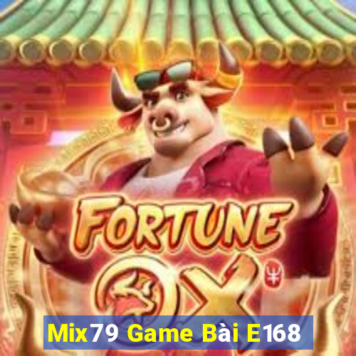 Mix79 Game Bài E168