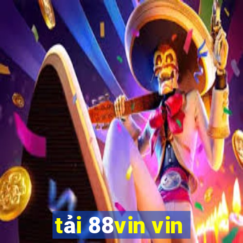 tải 88vin vin