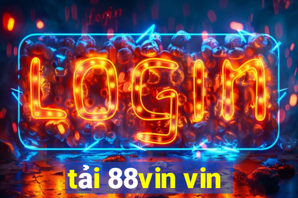 tải 88vin vin