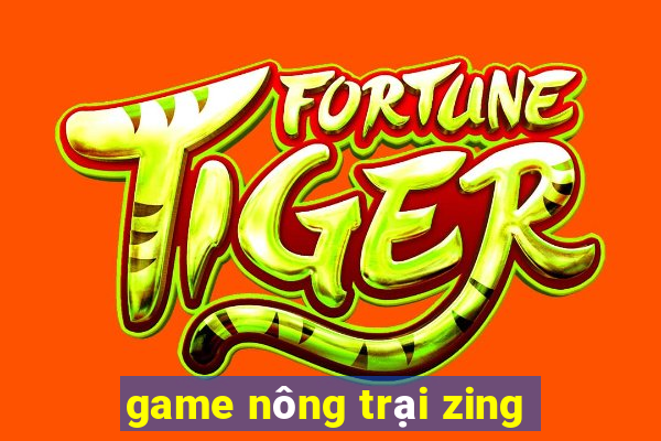 game nông trại zing