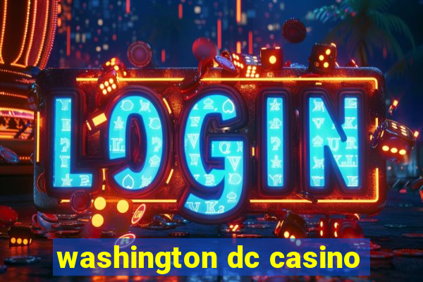 washington dc casino