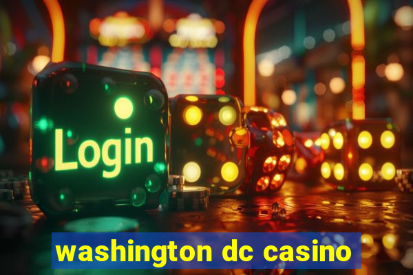 washington dc casino