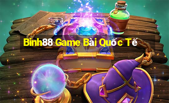 Binh88 Game Bài Quốc Tế