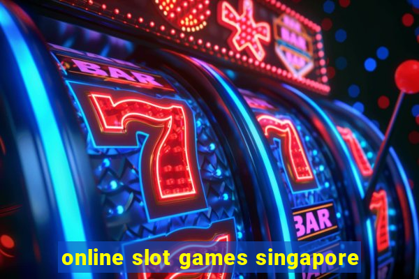 online slot games singapore