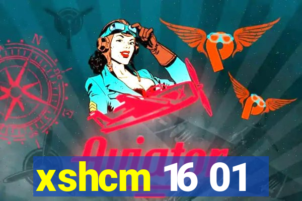 xshcm 16 01