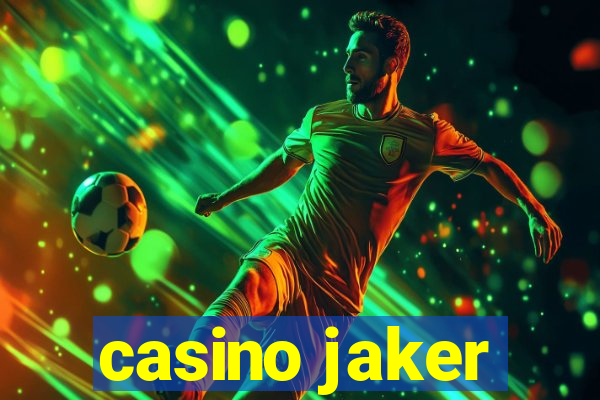 casino jaker