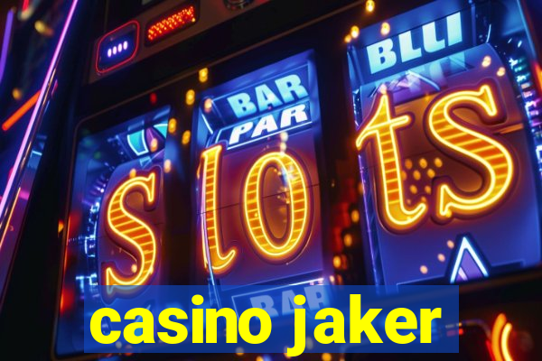 casino jaker