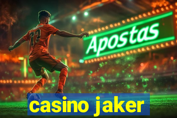 casino jaker