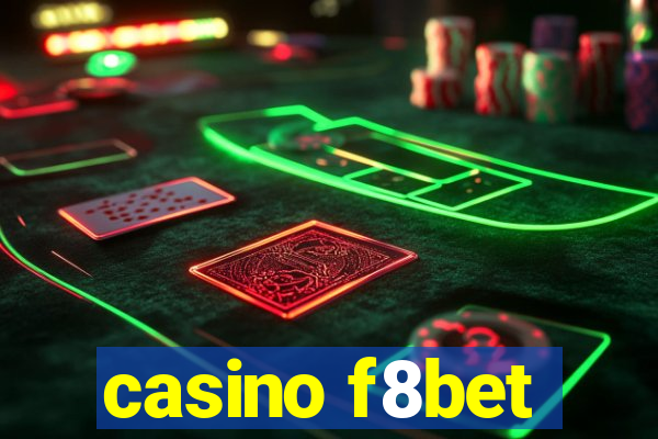 casino f8bet