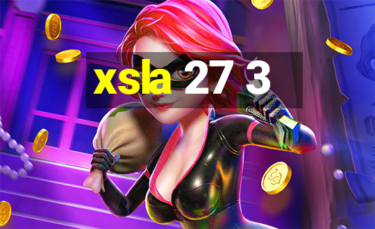 xsla 27 3