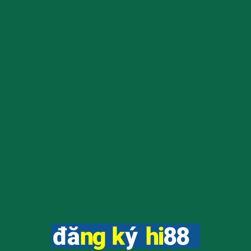 đăng ký hi88