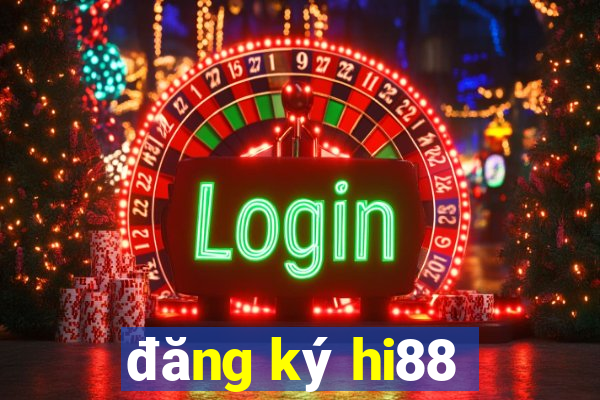 đăng ký hi88