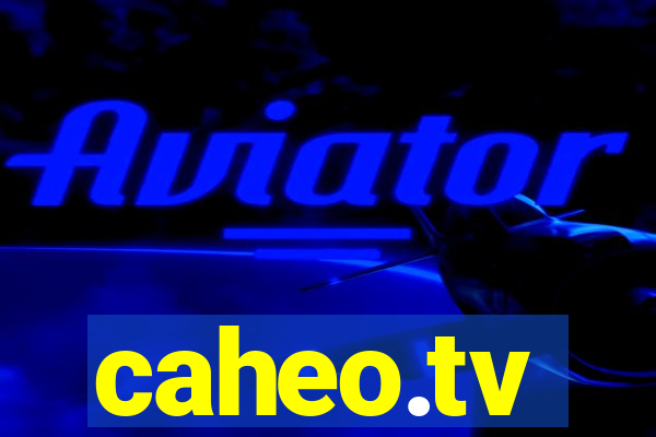 caheo.tv