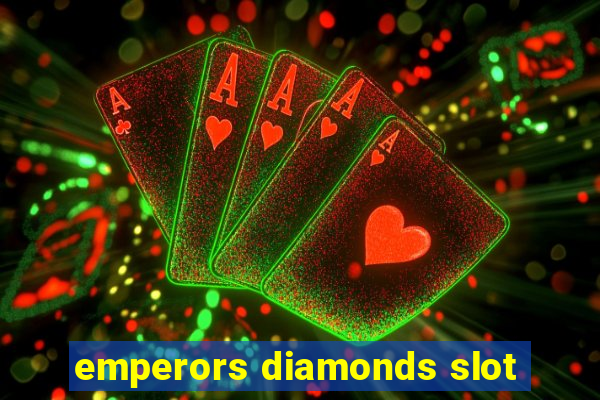 emperors diamonds slot