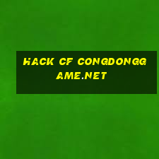 hack cf congdonggame.net