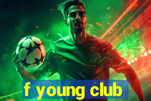 f young club