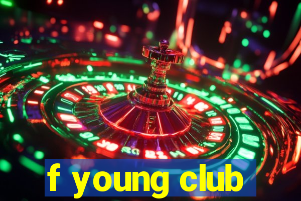 f young club