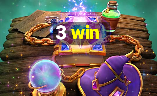 3 win