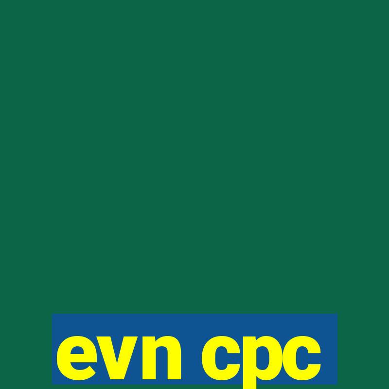 evn cpc