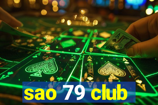 sao 79 club