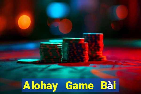 Alohay Game Bài 247 Club