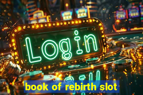 book of rebirth slot