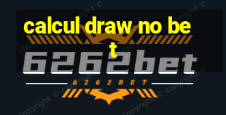 calcul draw no bet