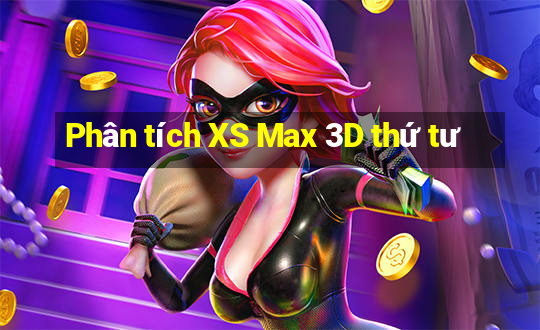 Phân tích XS Max 3D thứ tư