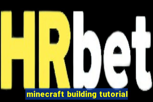 minecraft building tutorial