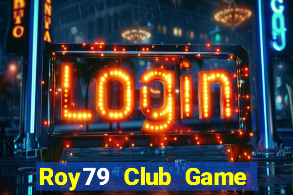 Roy79 Club Game Bài G52