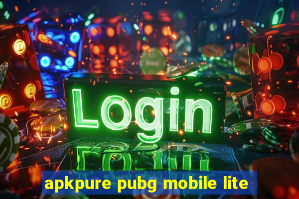 apkpure pubg mobile lite