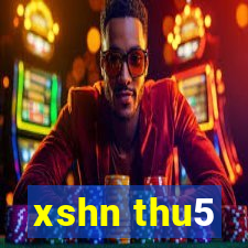 xshn thu5