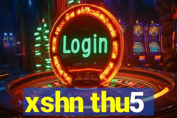 xshn thu5