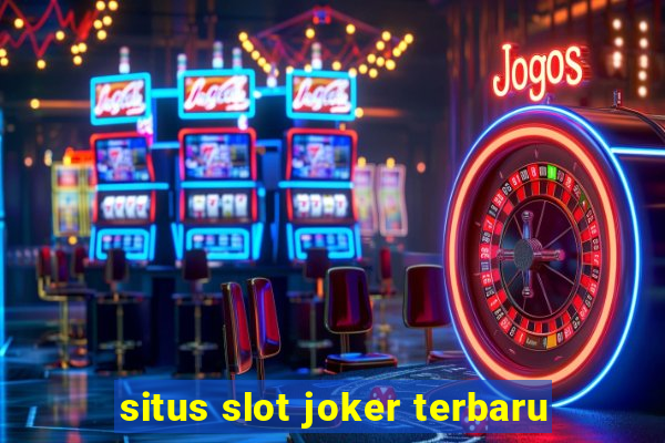 situs slot joker terbaru