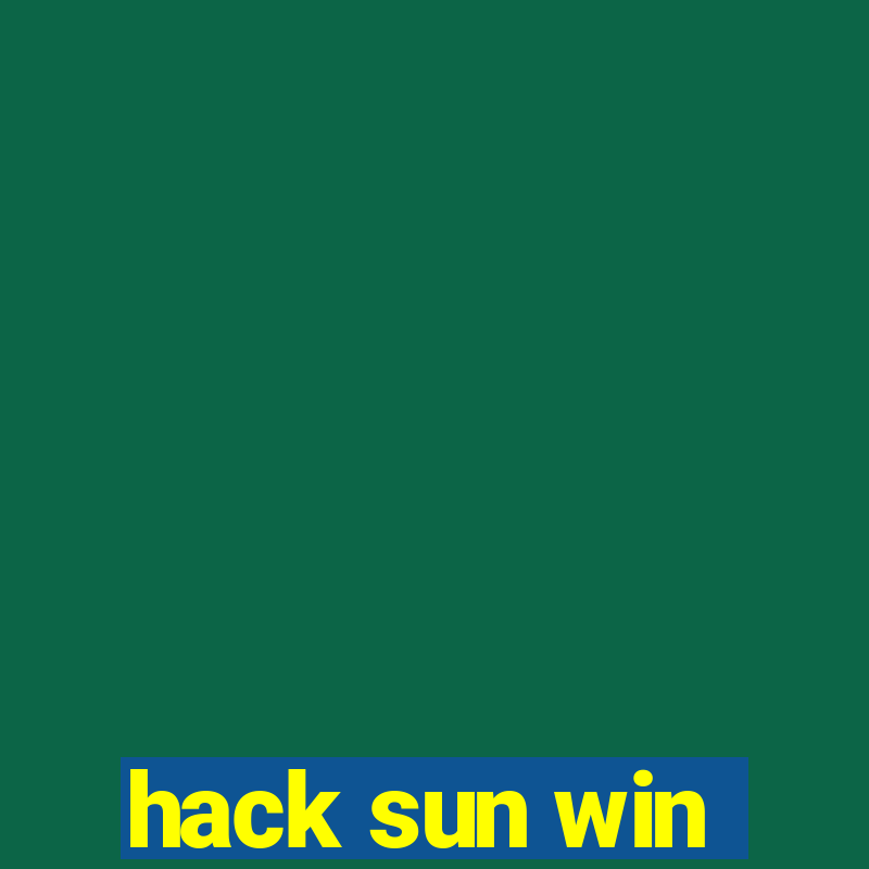 hack sun win