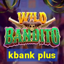 kbank plus