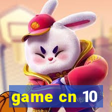 game cn 10