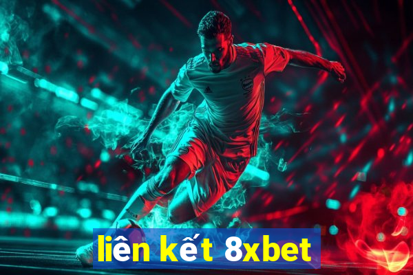 liên kết 8xbet