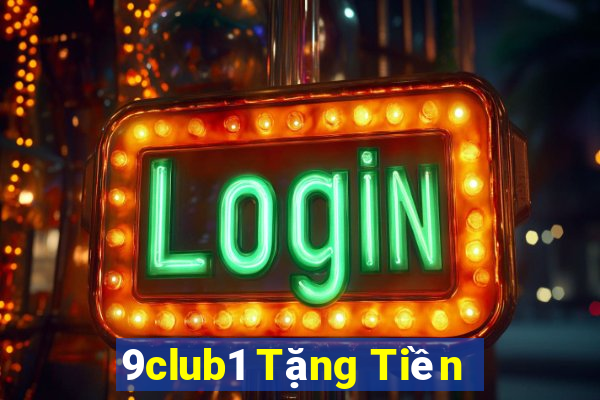 9club1 Tặng Tiền