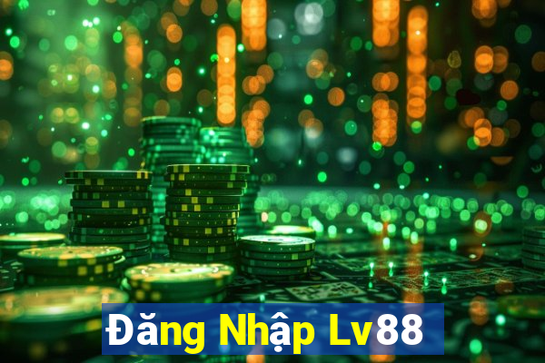 Đăng Nhập Lv88