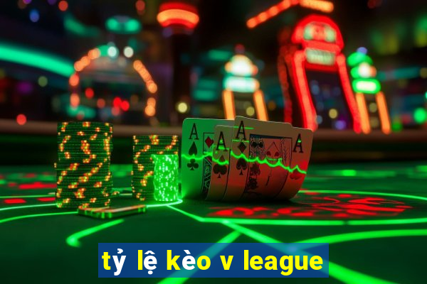 tỷ lệ kèo v league