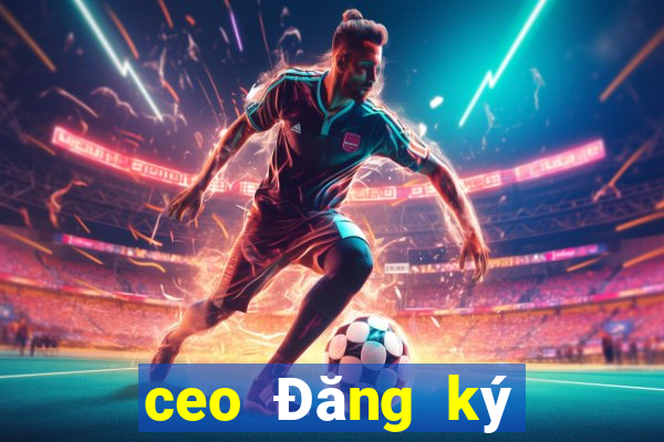 ceo Đăng ký Đăng nhập