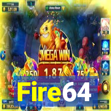 Fire64