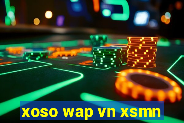 xoso wap vn xsmn