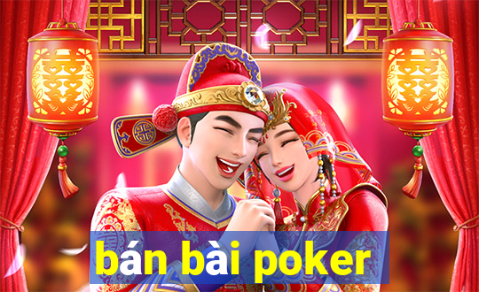 bán bài poker