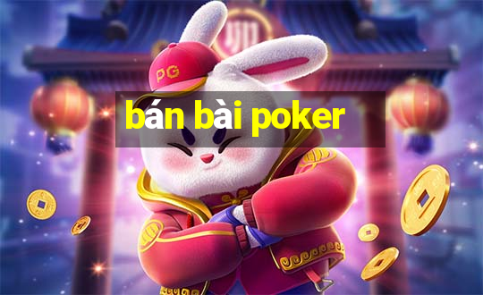 bán bài poker