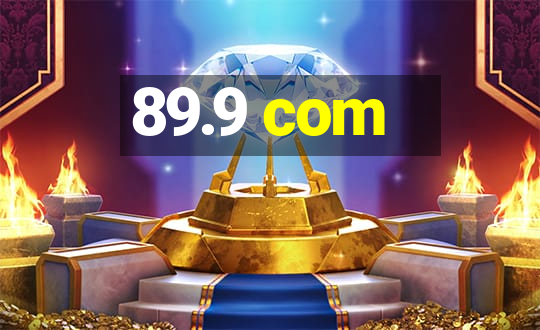 89.9 com